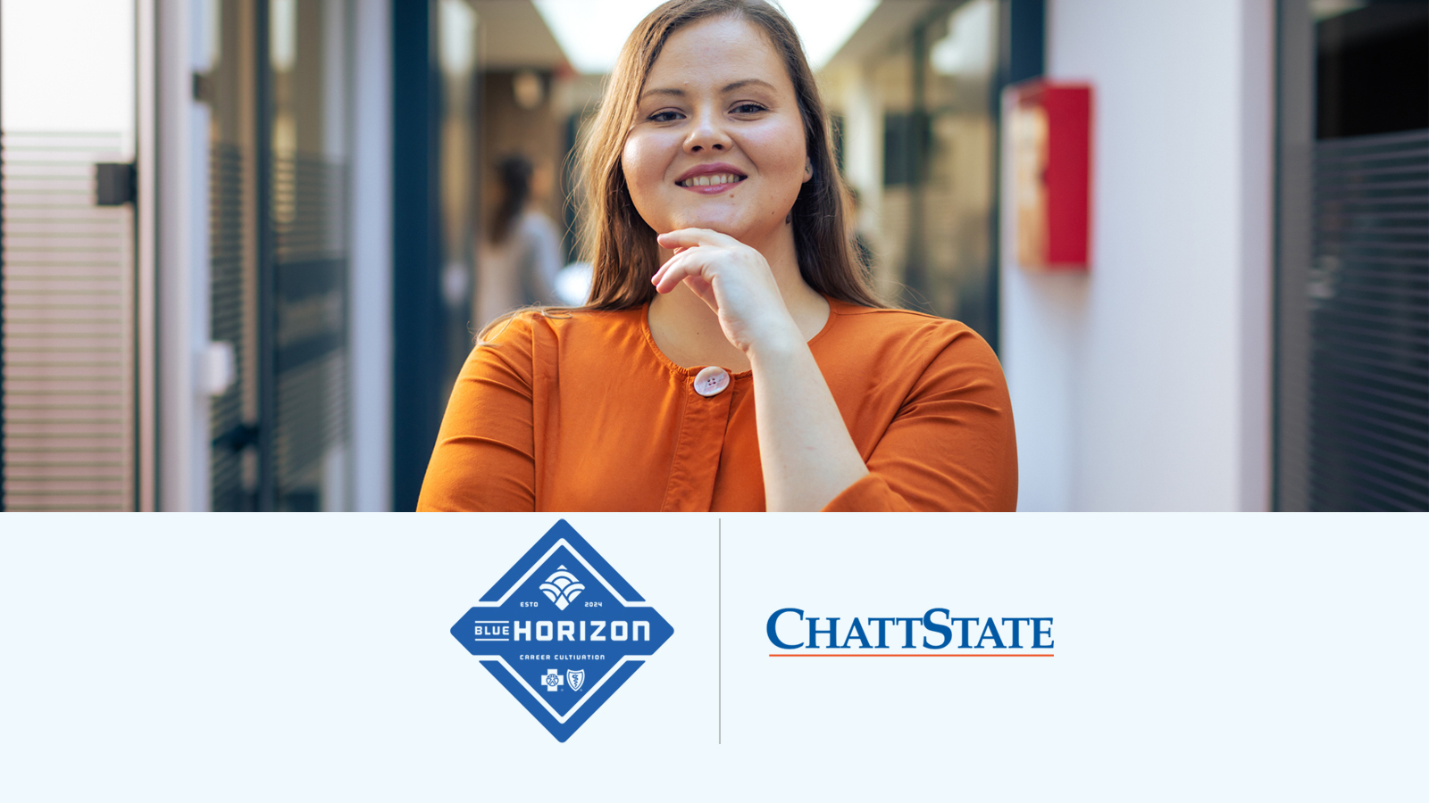 A young woman in a professional orange top stands in a hallway. This graphic includes ChattState and BlueHorizon logos.