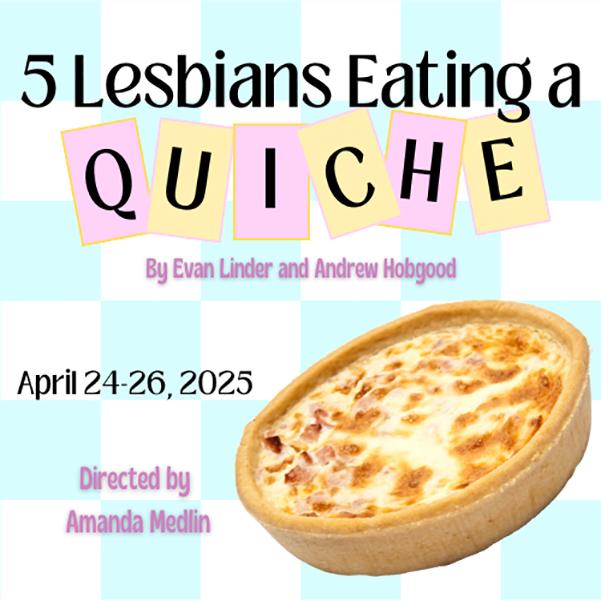 5 lesbians eating a quiche