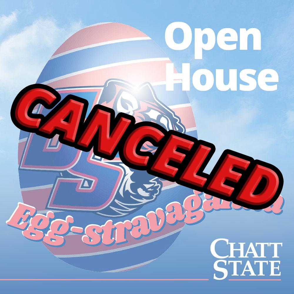Open House Egg-stravaganza is canceled.