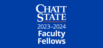 ChattState 2023-2024 Faculty Fellows ChattState 2023-2024 Faculty Fellows