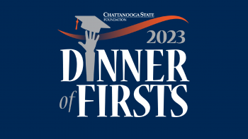 Chattanooga State Foundation's Dinner of Firsts Chattanooga State's Foundation Dinner of Firsts Logo on a blue background