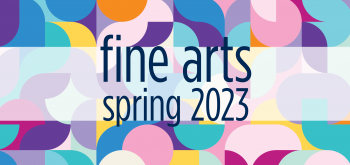 ChattState Fine Arts Spring 2023 Calendar of Events Fine Arts Spring 2023 on colored squares background